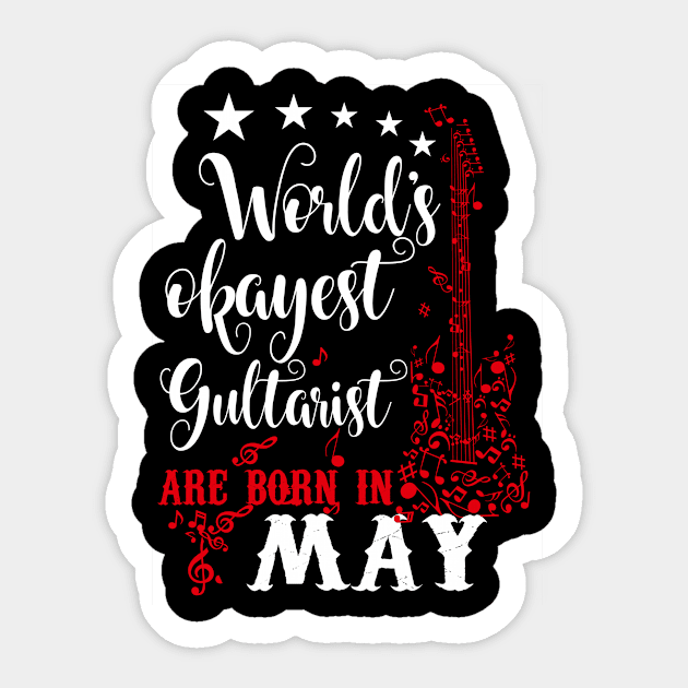 World's Okayest Guitarist Are Born In May Sticker by Diannas